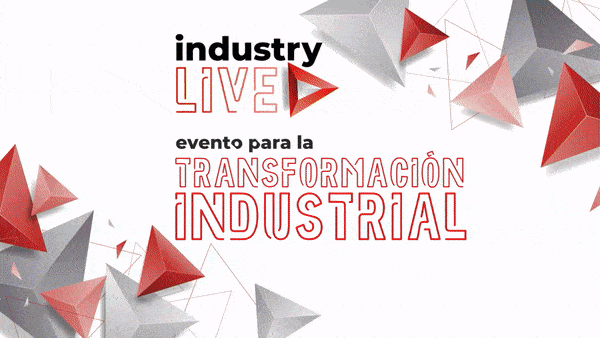 Gráfico promocional de "Industry Live", un evento centrado en la transformación industrial, con formas geométricas rojas y grises. El texto dice: "evento para la transformación industrial".